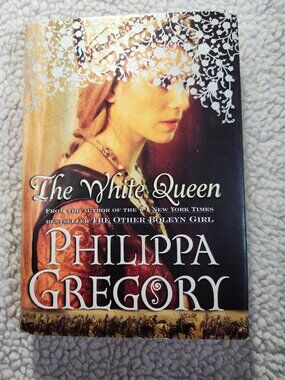 Philippa Gregory The White Queen Hardcover Book 2009 Historical Fiction